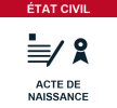 ACCÈS EN 1 CLIC - Acte de naissance